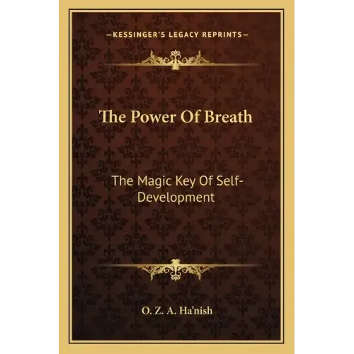 The Power of Breath: The Magic Key of Self-Development