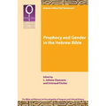 Prophecy and Gender in the Hebrew Bible