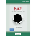 Rage: True Stories by Teens About Anger (16pt Large Print Edition)