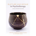 Rupture and Repair in Psychotherapy: A Critical Process for Change