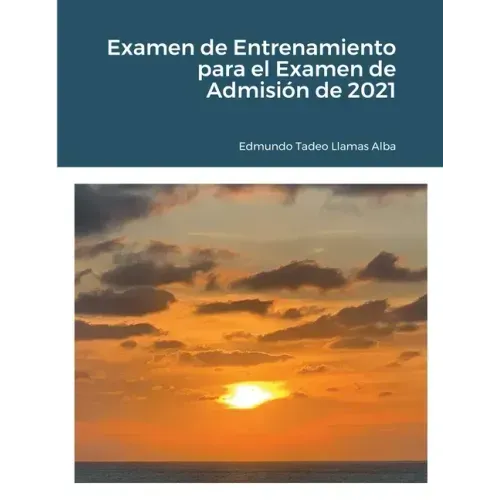 Examen de Entrenamiento para el Examen de Admisión de 2021