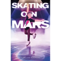 Skating on Mars