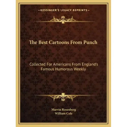 The Best Cartoons from Punch: Collected for Americans from England's Famous Humorous Weekly