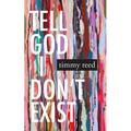 Tell God I Don't Exist
