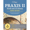 Praxis II World and US History Content Knowledge (5941) Rapid Review Study Guide: Comprehensive Review with Practice Test Questions