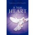 A New Heart and A New Spirit