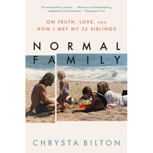 Normal Family: On Truth, Love, and How I Met My 35 Siblings