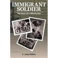Immigrant Soldier: The Story of a Ritchie Boy