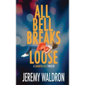 All Bell Breaks Loose
