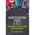 Homeschooling From A to Z