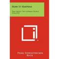 How It Happens: Talk About The German People, 1914-1933