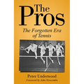 The Pros: The Forgotten Era of Tennis