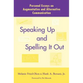 Speaking Up and Spelling It Out: Personal Essays on Aac