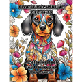 Floral Dachshund Delights: A Coloring Book for Flower and Dog Lovers