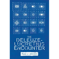 The Deleuze-Lucretius Encounter