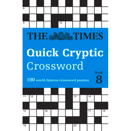 The Times Quick Cryptic Crossword Book 8: 100 World-Famous Crossword Puzzles