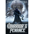 A Warrior's Penance: Book Four of Saga of the Known Lands