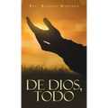 De Dios, Todo