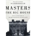 Masters of the Big House: Elite Slaveholders of the Mid-Nineteenth-Century South