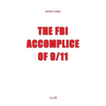 The FBI, Accomplice of 9/11