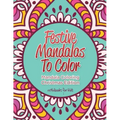 Festive Mandalas To Color: Mandala Coloring Christmas Edition
