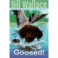 Goosed!