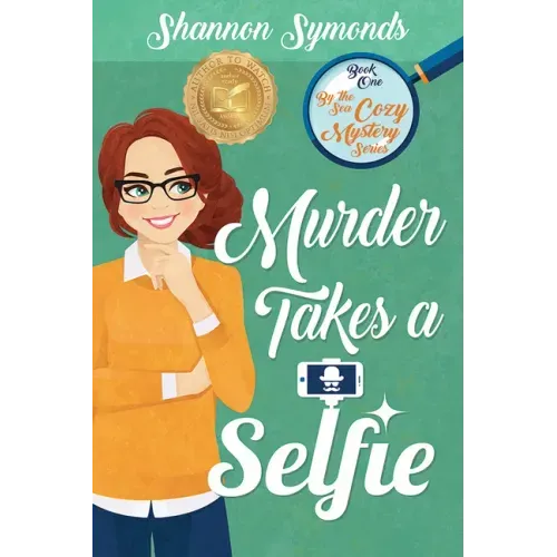 Murder Takes a Selfie: Oceanside High Cozy Mystery Book 1: Oceanside High Cozy Mystery Book 1