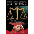 Facts, Issues, Options and Solutions