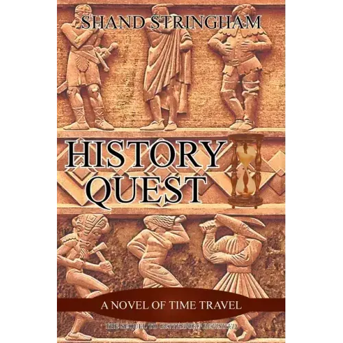History Quest: A Novel of Time Travel