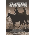 Crackers in the Scrub: Adventures and Stories About Florida's Cracker Cowboys