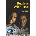 Dealing with Dad: Teens Write about Their Fathers