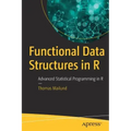 Functional Data Structures in R: Advanced Statistical Programming in R