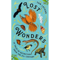 Lost Wonders: 10 Tales of Extinction from the 21st Century