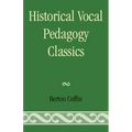 Historical Vocal Pedagogy Classics