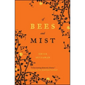 Of Bees and Mist