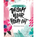 100 Days Dream Your Heart Out