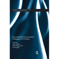Environmental Communication Pedagogy and Practice