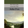 The Trail of the Lonesome Pine
