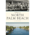 Village of North Palm Beach: A History