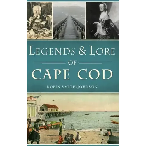 Legends & Lore of Cape Cod