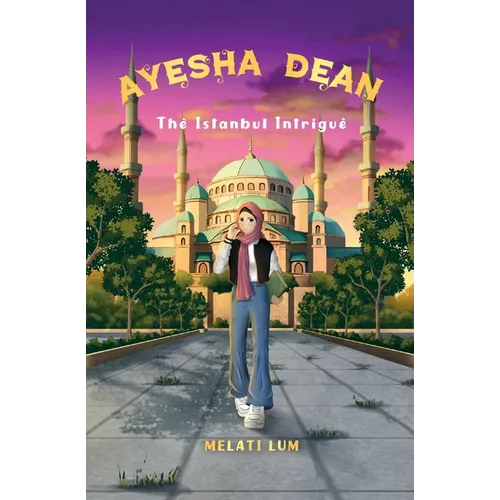 Ayesha Dean - The Istanbul Intrigue
