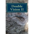 Double Vision II: Living A Poet's Life in Paint, Photo and Word