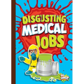 Disgusting Medical Jobs