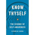 Know Thyself: The Science of Self-Awareness