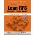 Lean Rfs (Repetitive Flexible Supply): Putting the Pieces Together