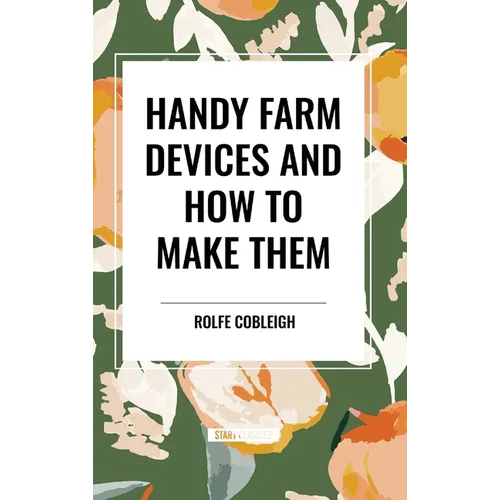 Handy Farm Devices and How to Make Them