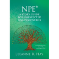 NPE* A story guide for unexpected DNA discoveries: (*a non-paternity event - when 'Dad' is not your biological father)