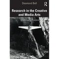 Research in the Creative and Media Arts: Challenging Practice