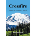 Crossfire: Land of the Evergreens -- Book Ii