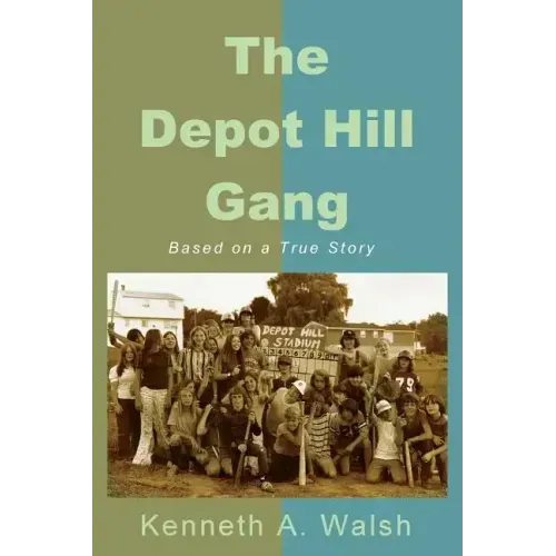 The Depot Hill Gang